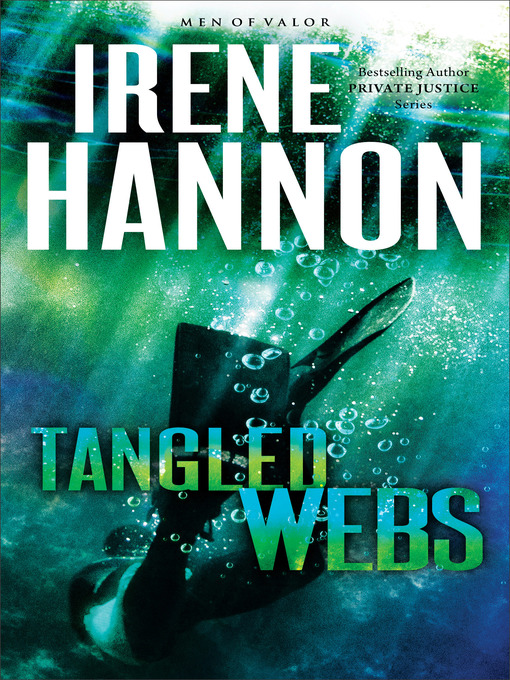 Title details for Tangled Webs by Irene Hannon - Available